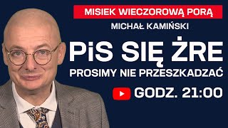 Michał Kamiński LIVE PiS się żre  prosimy nie przeszkadzać  Misiek Wieczorową Porą [upl. by Rolf]