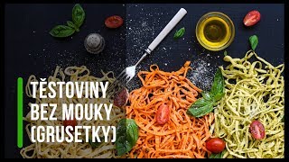 Těstoviny bez mouky grusetky [upl. by Anicart]