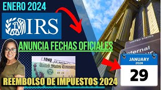 IMPORTANTE EL IRS ANUNCIA cuando llegara su REEMBOLSO de IMPUESTOS 2024 TAXES 2024 [upl. by Mide]