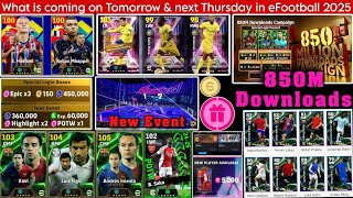 New Event What is coming on Tomorrow amp next Thursday in eFootball 2025 New Epics Free Showtime [upl. by Susejedesoj]