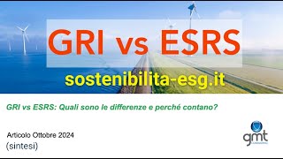 GRI vs ESRS rendicontazione e bilancio di Sostenibilità  ESG confronto fra i principali standard [upl. by Nedle480]