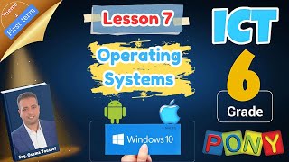 ICT grade6 theme1 Lesson7 Operating Systems [upl. by Dlaner]