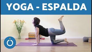 YOGA para la COLUMNA VERTEBRAL  Yoga ESPALDA SANA [upl. by Dagley]