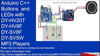 114 Arduino C Intergrating buttons and LEDs with DYHV20T DYHV8F DYSV8F DYSV5W MP3 Players [upl. by Odnomor]