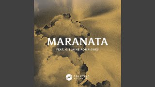 Maranata feat Gislaine Rodrigues [upl. by Anialed969]