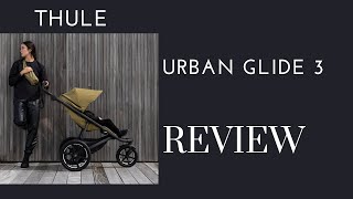 THULE Urban Glide 3 Jogging Stroller Review  Destinationbabykidscom [upl. by Ahtanoj]