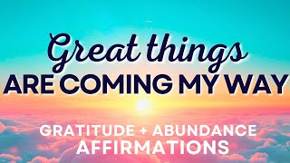 Positive Morning Affirmations for Gratitude and Abundance [upl. by Binah634]