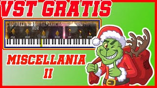 El mejor VST Gratis de sonidos Navideños Miscellania II  Versilian Studio [upl. by Brok]