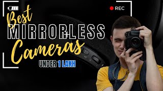 10 BEST MIRRORLESS CAMERA UNDER 1 LAKH [upl. by Caddaric]