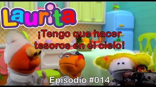 LAURITA 👧🏼 ¡Tengo que hacer tesoros en el cielo☁ 014 Lección cristiana Mateo 61921 [upl. by Moshell53]