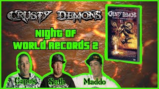 Crusty Demons Night of World Records 2 [upl. by Claudette468]