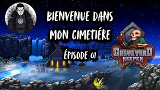 Graveyard Keeper  Bienvenue dans mon cimetière   Épisode 01 rediff Twitch [upl. by Karolyn]