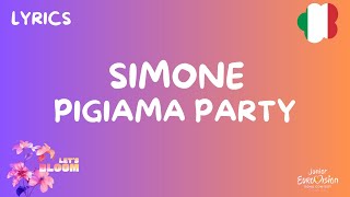 TESTO  LYRICS  SIMONE GRANDE  PIGIAMA PARTY  JUNIOR EUROVISION 2024 ITALY [upl. by Yukio]