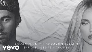 Enrique Iglesias Ana Mena  Espacio en Tu Corazón Remix  Audio [upl. by Hildie859]