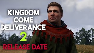 Kingdom Come Deliverance 2 Release Date amp Everything We Know [upl. by Rooker]