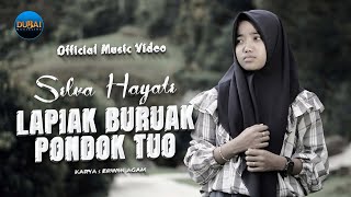 Silva Hayati  Lapiak Buruak Pondok Tuo Official Music Video [upl. by Oiramd]