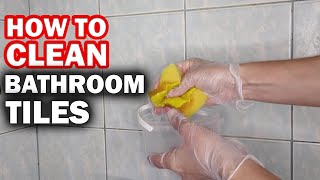 How to Clean Bathroom Tiles  EASY Bathroom Cleaning TIPS amp Hard Water Stains Removal [upl. by Seiter]