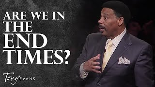 What You Need to Know About Prophecy amp the End Times  Tony Evans Sermon [upl. by Annyrb]