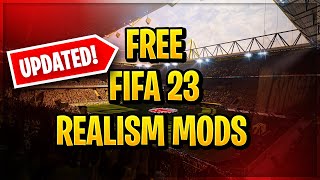 BEST FREE FIFA 23 REALISM MODS TU11 FIFERS MODS amp eSIM MOD [upl. by Filia]