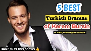 5 Best Turkish Dramas of Kerem Bursin in hindi urdu  Sen cal kapimi in hindi hande ercel new drama [upl. by Lamoureux]