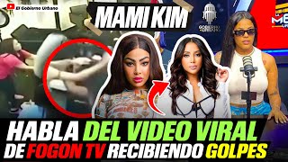 DECLARACIONES DE MAMI KIM LUEGO DE SU VIDEO G0LPEAND0 A FOGON CON YAILIN LA MAS VIRAL [upl. by Rutan]