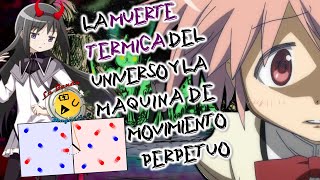 Madoka Magica Termodinámica Demonios y Paradojas Temporales [upl. by Ollehcram]