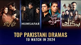 Top 10 Pakistani Dramas To Watch In 2024  Most Watch Pakistani Drama In India [upl. by Anaili]