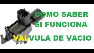 COMO SABER SI UNA VALVULA DE VACIO FUNCIONA O NO  Vacuum Solenoid valve [upl. by Kleon615]