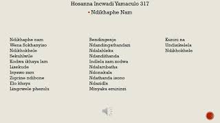 Hosana Incwadi Yamaculo 317 Ndikhaphe Nam  Paul Mofokeng [upl. by Kalbli]