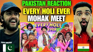 Every Holi Ever Comedy Video By Mohak Meet  Pakistan Reaction  Hashmi Reaction [upl. by Irallih]