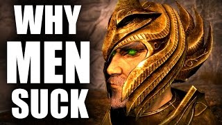 Why Men Suck  A Thalmor Perspective  Elder Scrolls Lore [upl. by Melisa]