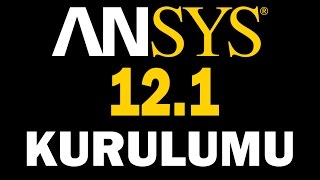 ANSYS 121 Kurulumu [upl. by Ariane]