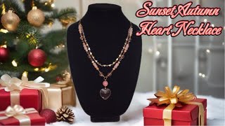 Tutorial Sunset Autumn Heart Necklace GGCS [upl. by Nnylyak]