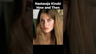 Nastassja Kinski Now and Then [upl. by Glorianna]