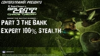 Splinter Cell  Chaos Theory  Stealth Walkthrough  Part 3  The Bank Job  CenterStrain01 [upl. by Arela]