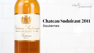 Chateau Suduiraut 2011 Sauternes  Wine Expressed [upl. by Elleirbag]