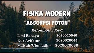 absorbsi Foton  Foton absorptionfisikamodern absopsifotonpresentasikelompoktugas [upl. by Celestyn]