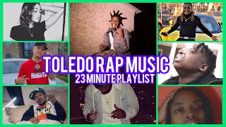 NEW  Toledo Songs Music Rappers Full Playlist [upl. by Calley166]