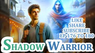 ANDAJA  SHADOW WARRIOR EP 176 to 180  NEW TODAYS EPISODE  NEW NOVEL STORY  supernavelstory [upl. by Darrill]