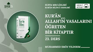 Kurân Allahın cc Yasalarını Öğreten Bir Kitaptır  23 Ders  🎧 Sesli Kitap  Kur’an Bilinci [upl. by Beach]