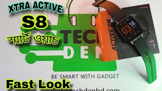 XTRA Active S8 Smart Watch Unboxing amp First Look Video 2023  Future Tech Bangladesh  Tech Den [upl. by Amorita]