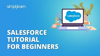 Salesforce Tutorial For Beginners  Introduction To Salesforce  Salesforce Training  Simplilearn [upl. by Oniram303]