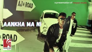 Aankha Ma Ni  Azay ft Sammy Rappaz Union  Music Video [upl. by Herv]