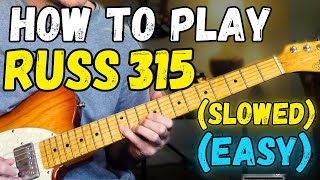 Russ 315 Guitar Tutorial Easy [upl. by Clarke]