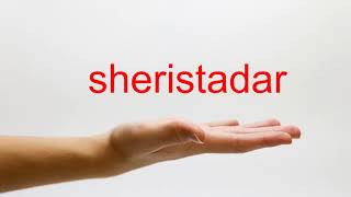 How to Pronounce sheristadar  American English [upl. by Zinck]