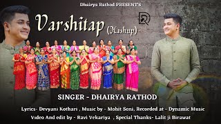 quotVarshitap Songquot  Latest Tapasya Song  Varshitap Parna Mashup  Dhairya Rathod [upl. by Streeto]