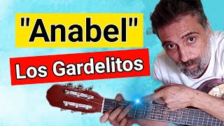 🦎Cómo tocar Anabel Los Gardelitos Tutorial Guitarra Acordes [upl. by Annabella]