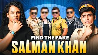 Find The Fake Salman Khan  Sach ya Scam  SlayyPop [upl. by Einnal]