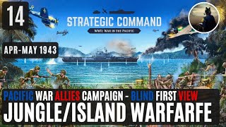 Strategic Command WW2 – War in the Pacific – Allied Campaign  14 JungleIsland Warfare [upl. by Nemsaj]