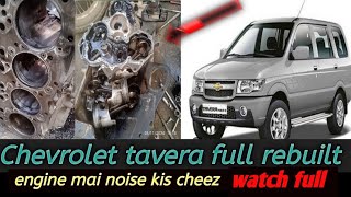 Chevrolet tavera full rebuilt  tavera full engine overhaul [upl. by Horowitz]